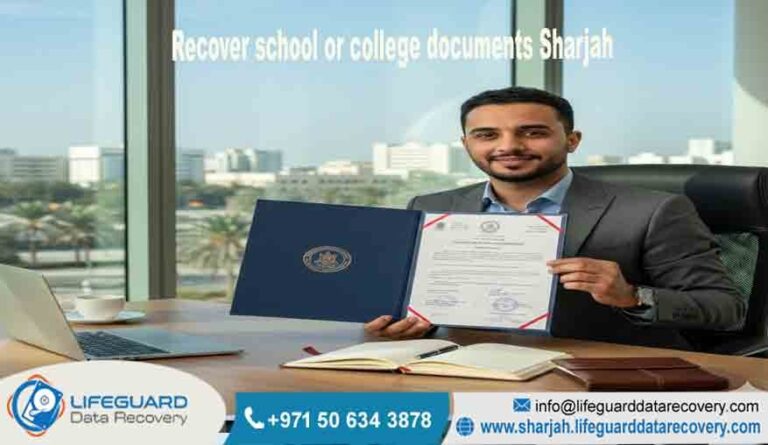 Recover School or College Documents Sharjah